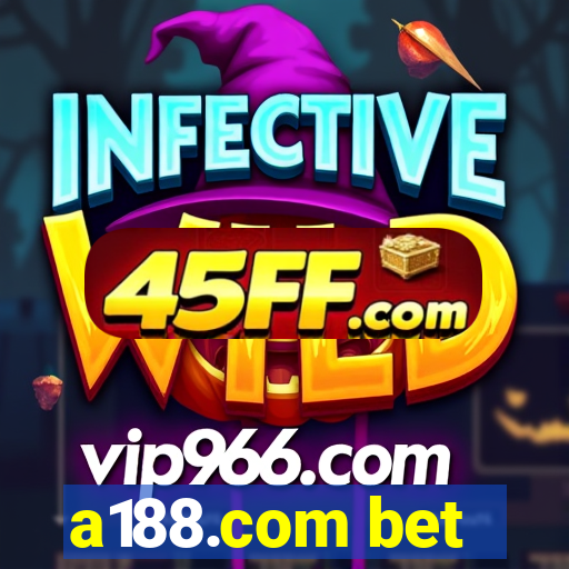 a188.com bet
